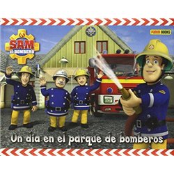 LIBRO SAM EL BOMBERO UN DIA EN EL PARQUE DE BOMBEROS