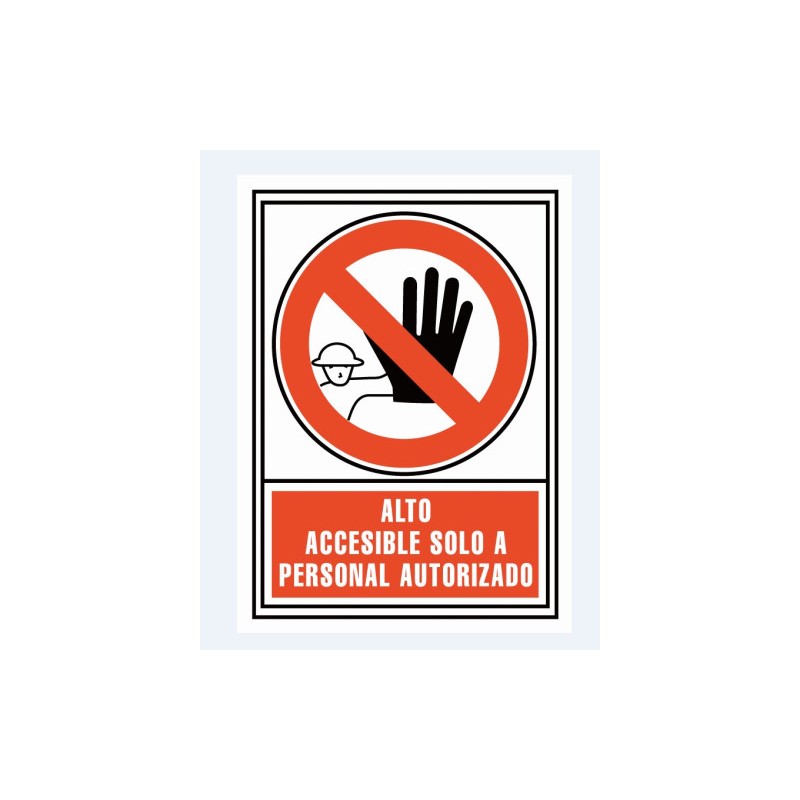 SEÑAL "ALTO: ACCESIBLE SOLO PERSONAL AUTORIZADO" 21X30CM PP ROJO ARCHIVO 2000 6174-04 RJ