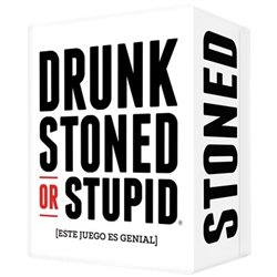 DRUNK, STONED OR STUPID