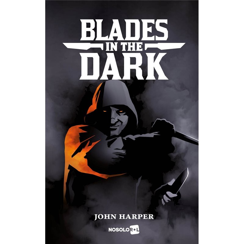 BLADES IN THE DARK