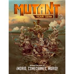 MUTANT: MANUAL DE ZONA 3 - ¡MORID, COMECARNES, MORID!