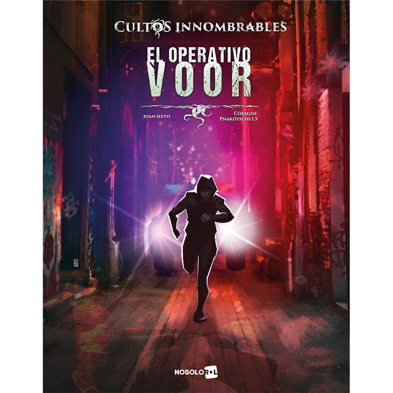 CULTOS INNOMBRABLES: EL OPERATIVO VOOR