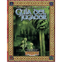 CHANGELING: EL ENSUEÑO - GUIA DEL JUGADOR