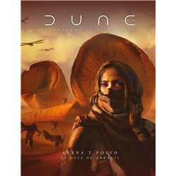 DUNE: ARENA Y POLVO - LA GUIA DE ARRAKIS