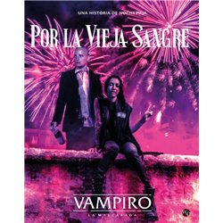 VAMPIRO: LA MASCARADA - POR LA VIEJA SANGRE