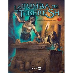 LA TUMBA DE TIBERESH - AVENTURA PERSONAJES NIVEL 2