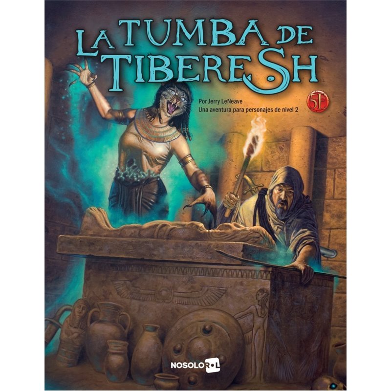 LA TUMBA DE TIBERESH - AVENTURA PERSONAJES NIVEL 2
