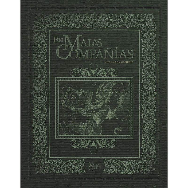 VILLA Y CORTE: EN MALAS COMPAÑIAS