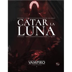 VAMPIRO: LA MASCARADA - CATAR LA LUNA