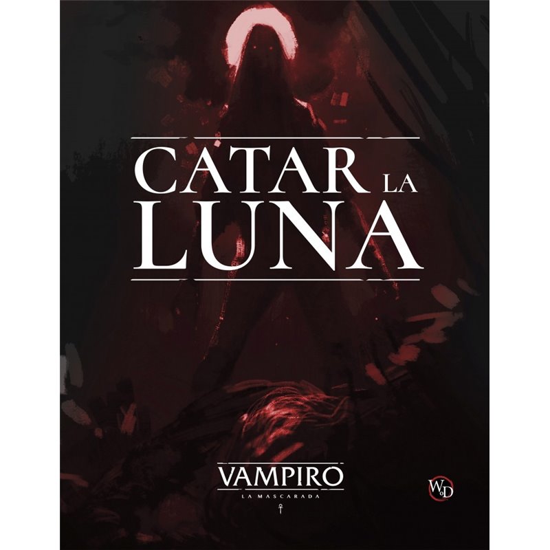 VAMPIRO: LA MASCARADA - CATAR LA LUNA